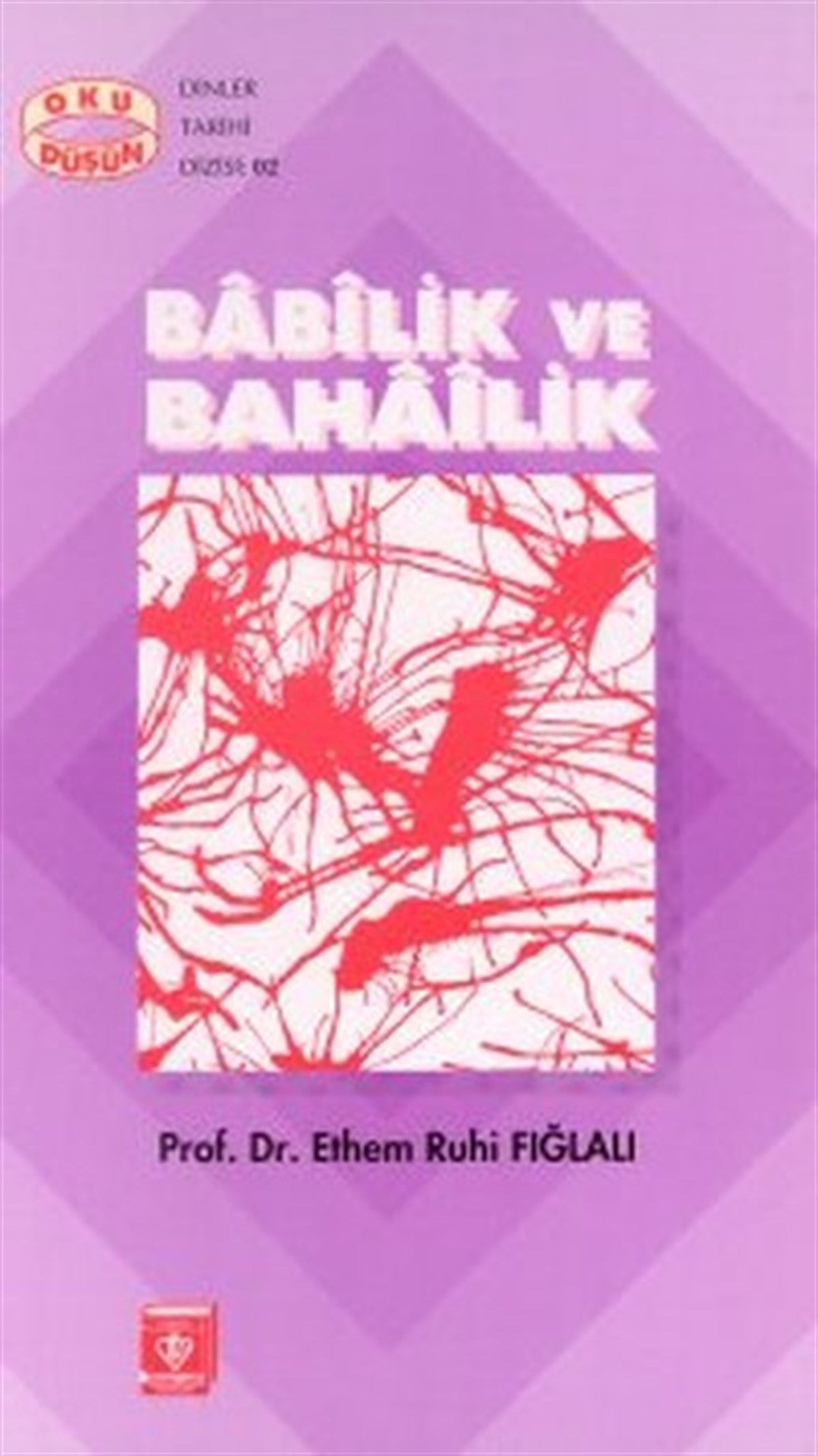 Ethem Ruhi FığlalıTasavvuf KitaplarıBabilik ve Bahailik