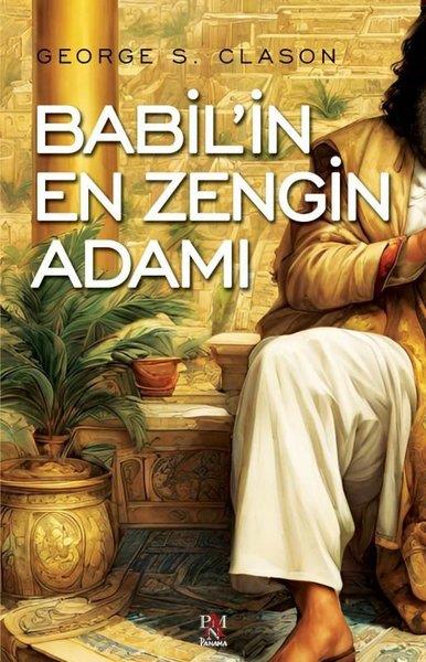 George S. ClasonEkonomi KitaplarıBabil'in En Zengin Adamı