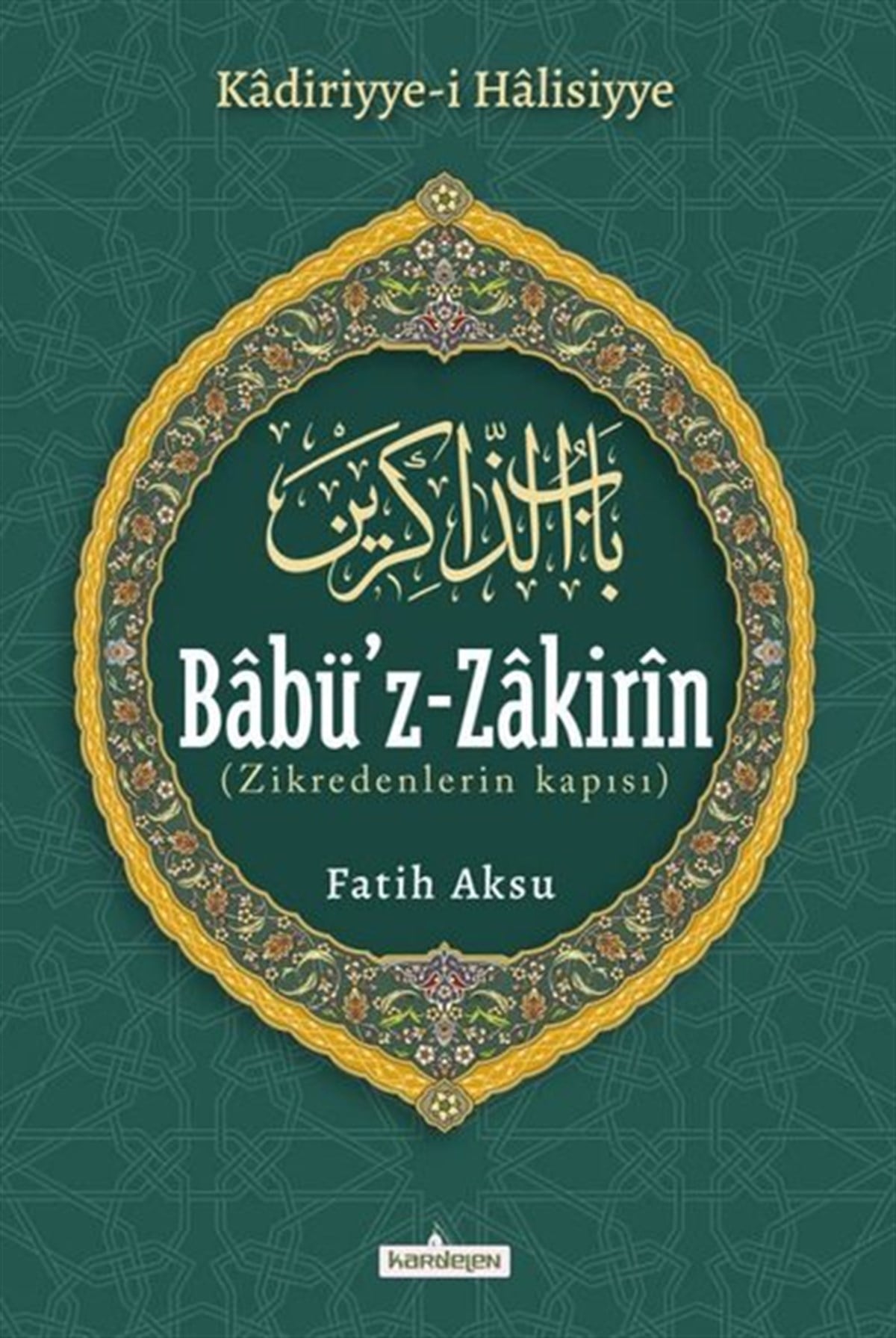 Eva Viguerİslami KitaplarBabü'z-Zakirin: Zikredenlerin Kapısı