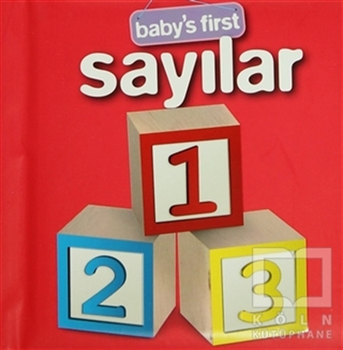 KolektifOkul Öncesi Resimli KitaplarBaby's First Sayılar