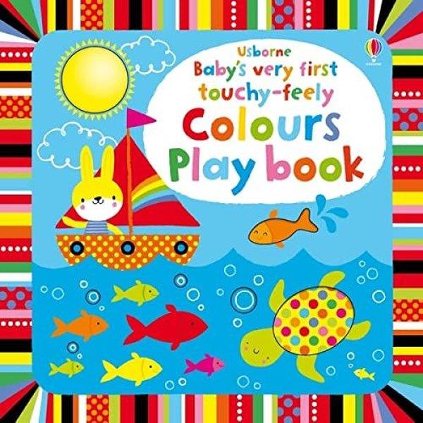 Fiona WattPreschoolBaby's Very First touchy-feely Colours Play book (Baby's Very First Books)