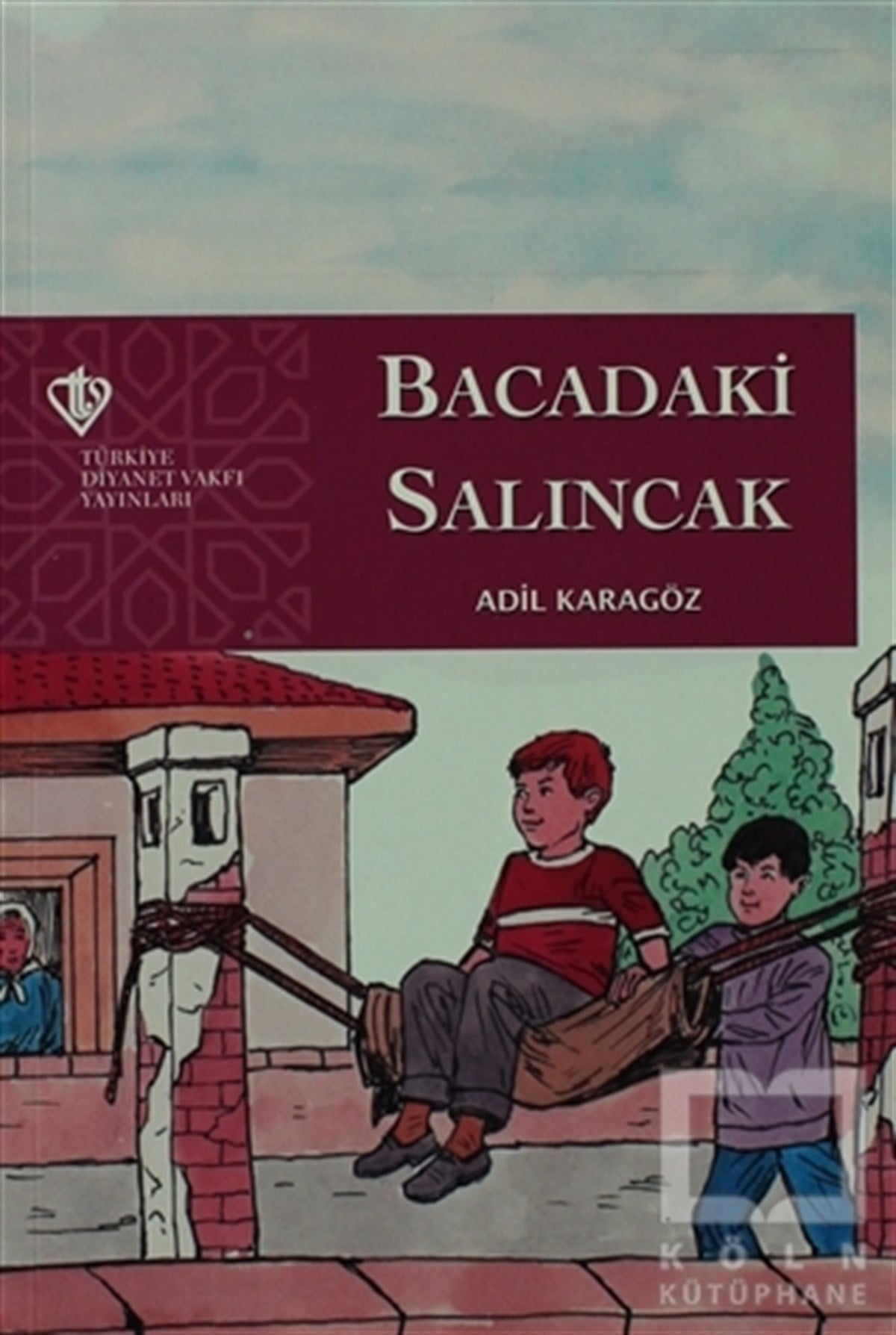 Adil KaragözHikayelerBacadaki Salıncak
