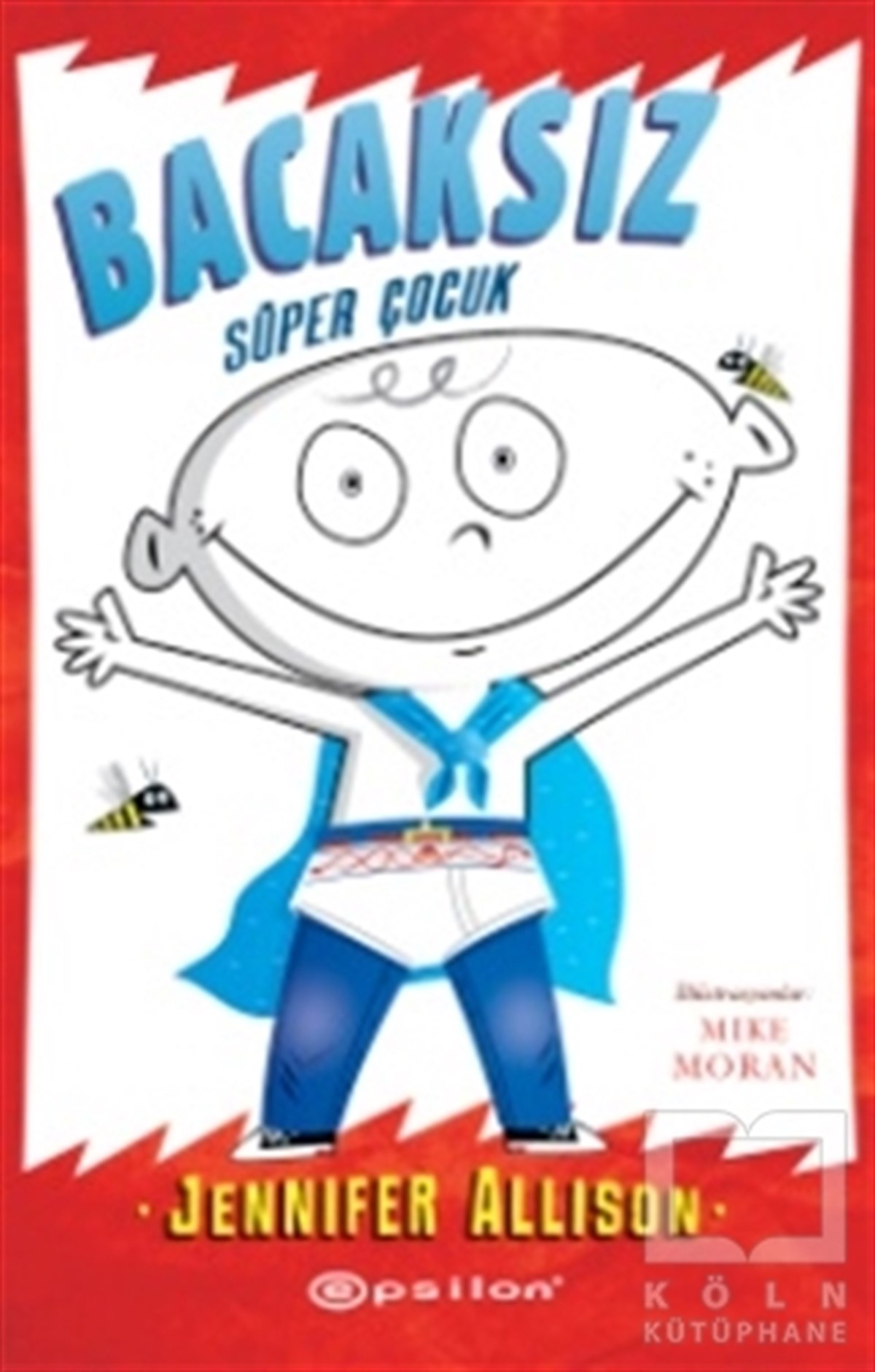 Jennifer AllisonHikayelerBacaksız - Süper Çocuk