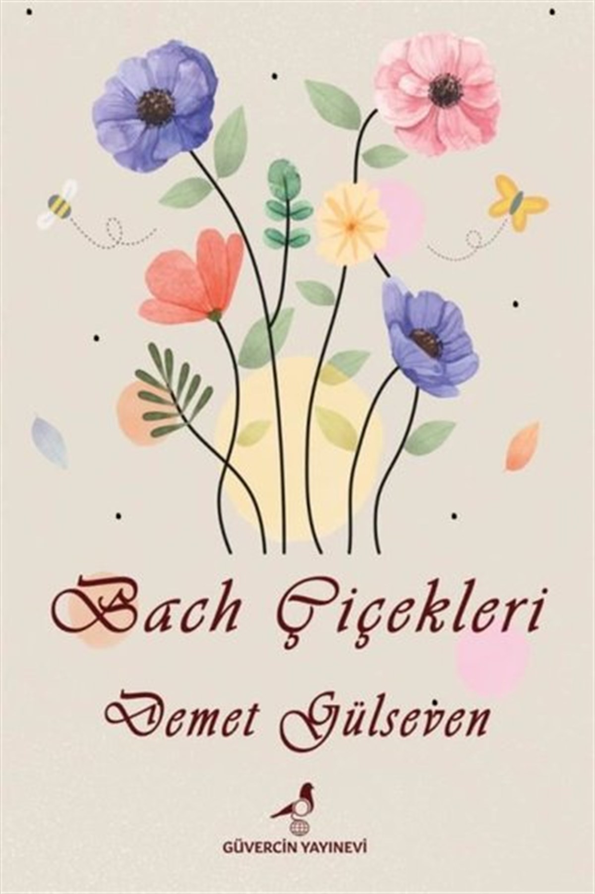 Demet GülsevenBeden SağlığıBach Çiçekleri