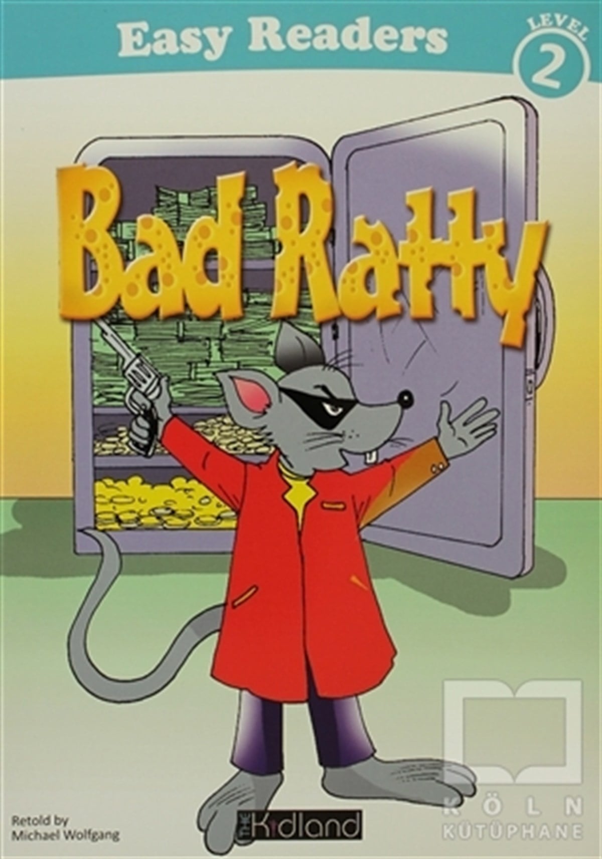 Michael WolfgangHikayelerBad Ratty Level 2