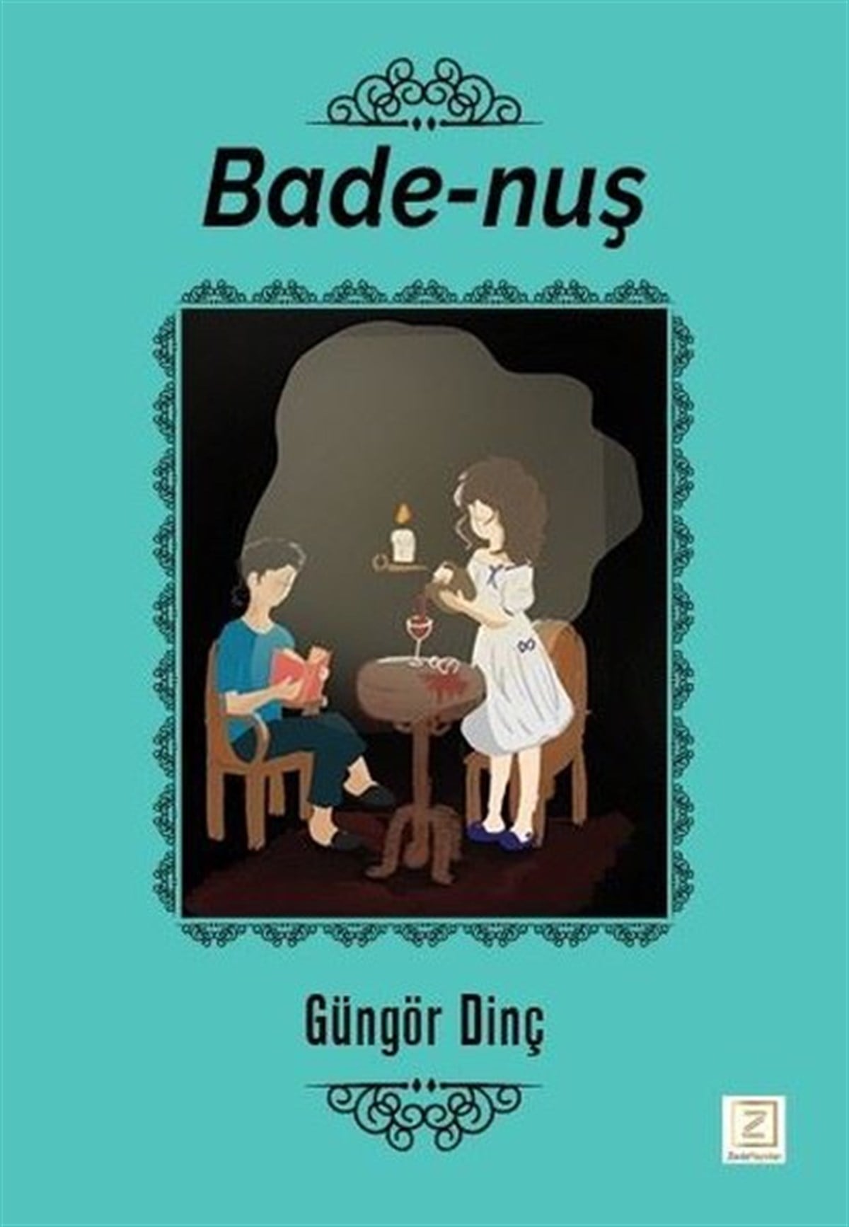 Güngör DinçTürk ŞiiriBade-Nuş