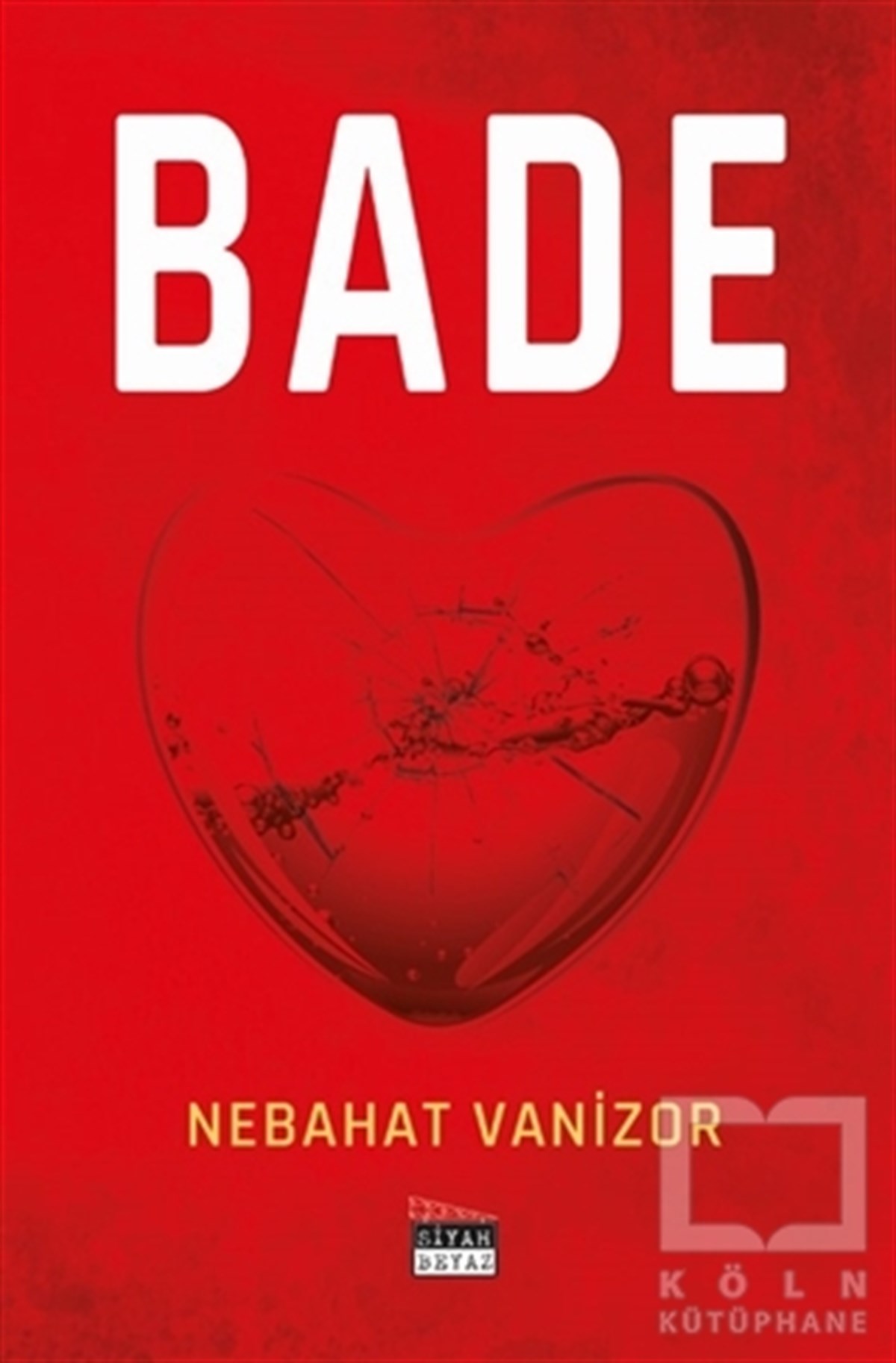 Nebahat VanizorTürkçe RomanlarBade
