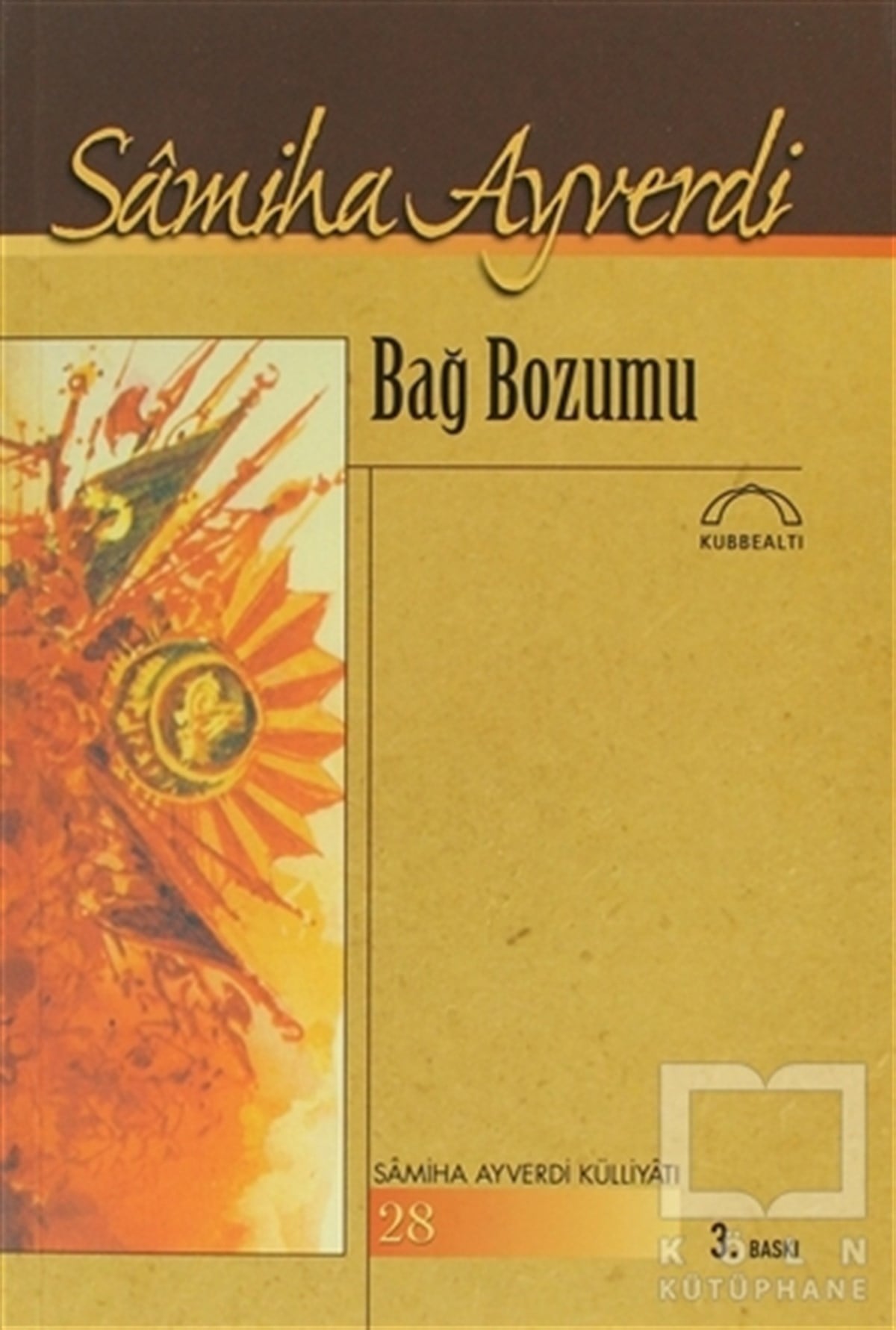 Samiha AyverdiDiğerBağ Bozumu