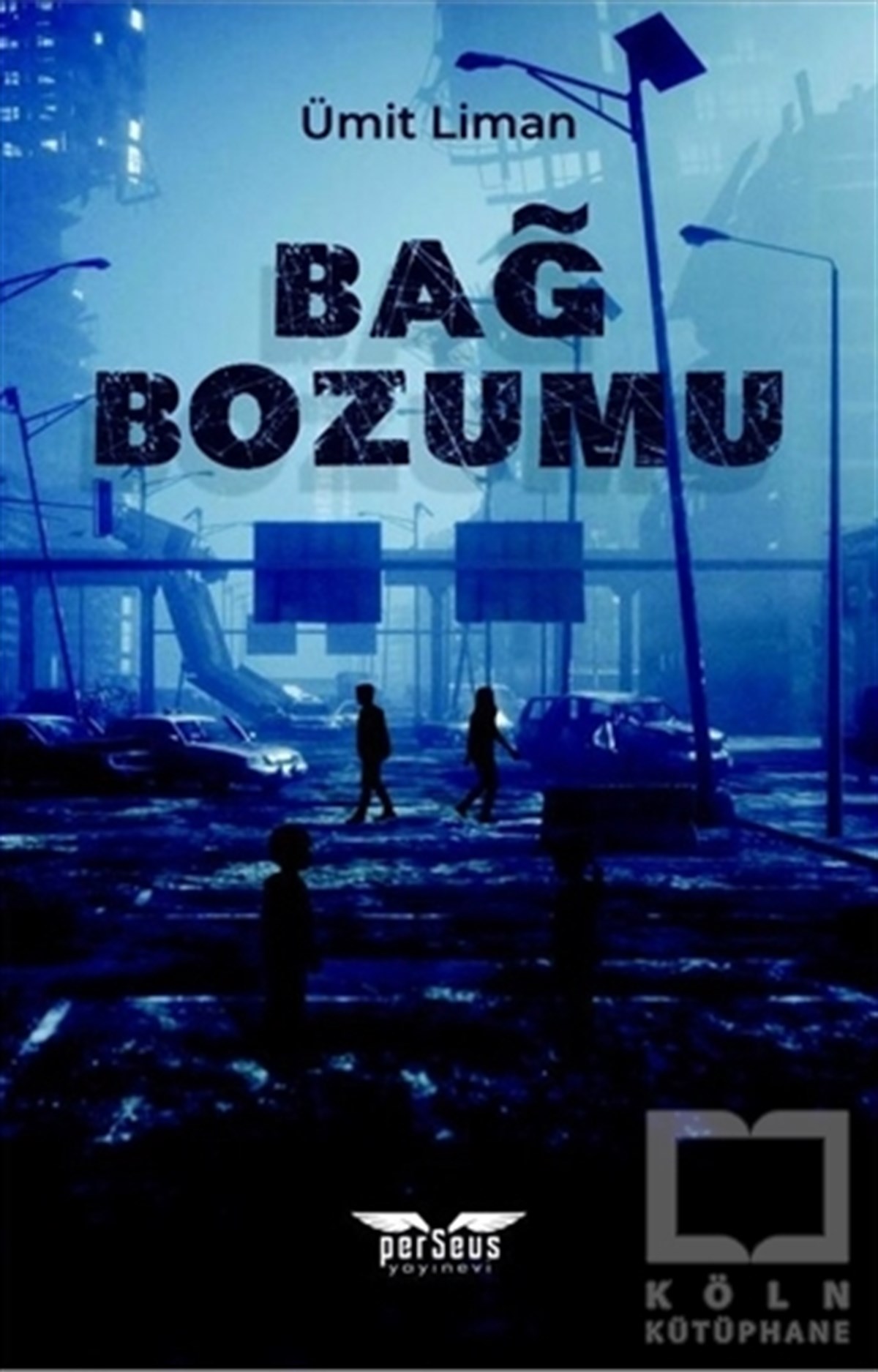 Ümit LimanTürkçe RomanlarBağ Bozumu