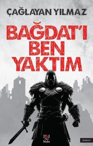 Çağlayan YılmazTürk RomaniBağdat'ı Ben Yaktım