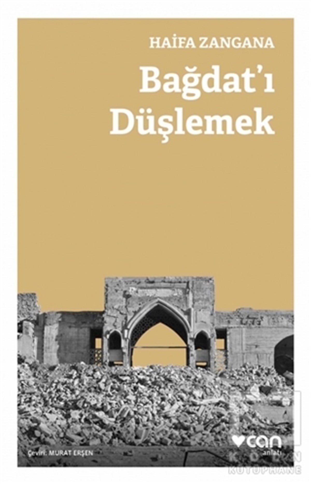 Haifa ZanganaAnlatıBağdat'ı Düşlemek