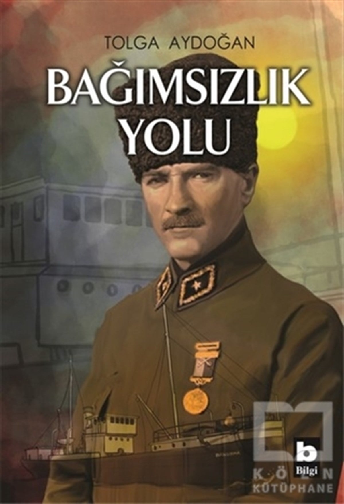 Tolga AydoğanÇocuk RomanlarıBağımsızlık Yolu