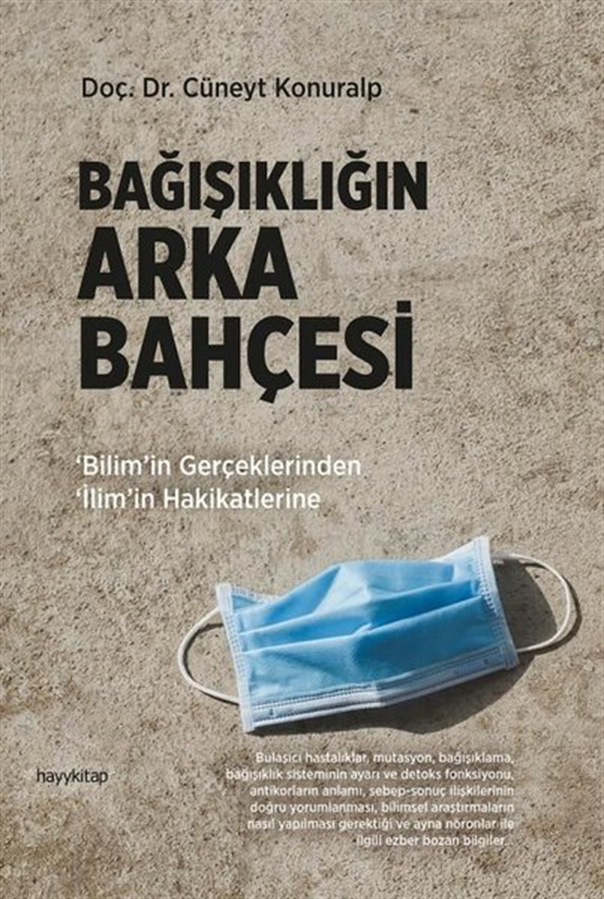 Cüneyt KonuralpBeden SağlığıBağışıklığın Arka Bahçesi