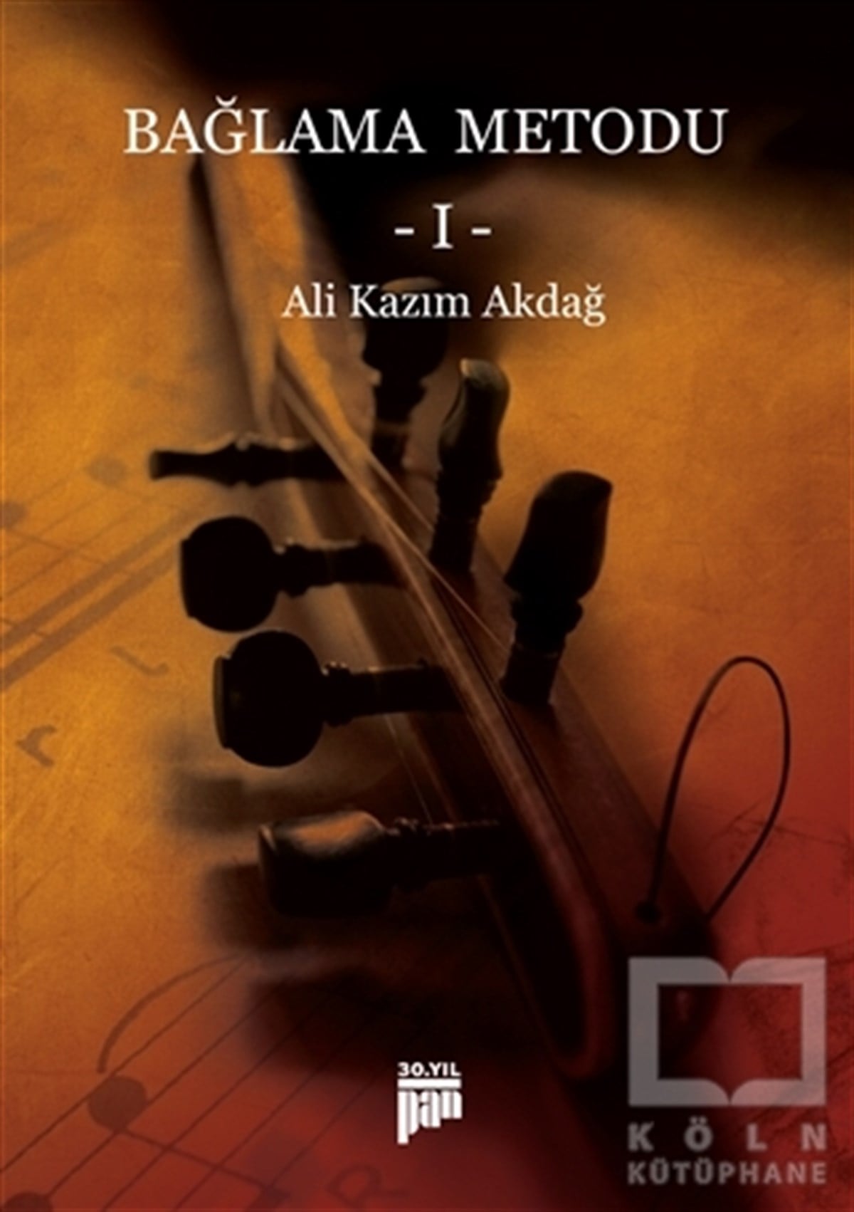 Ali Kazım AkdağÖğrenim KitaplarıBağlama Metodu -1