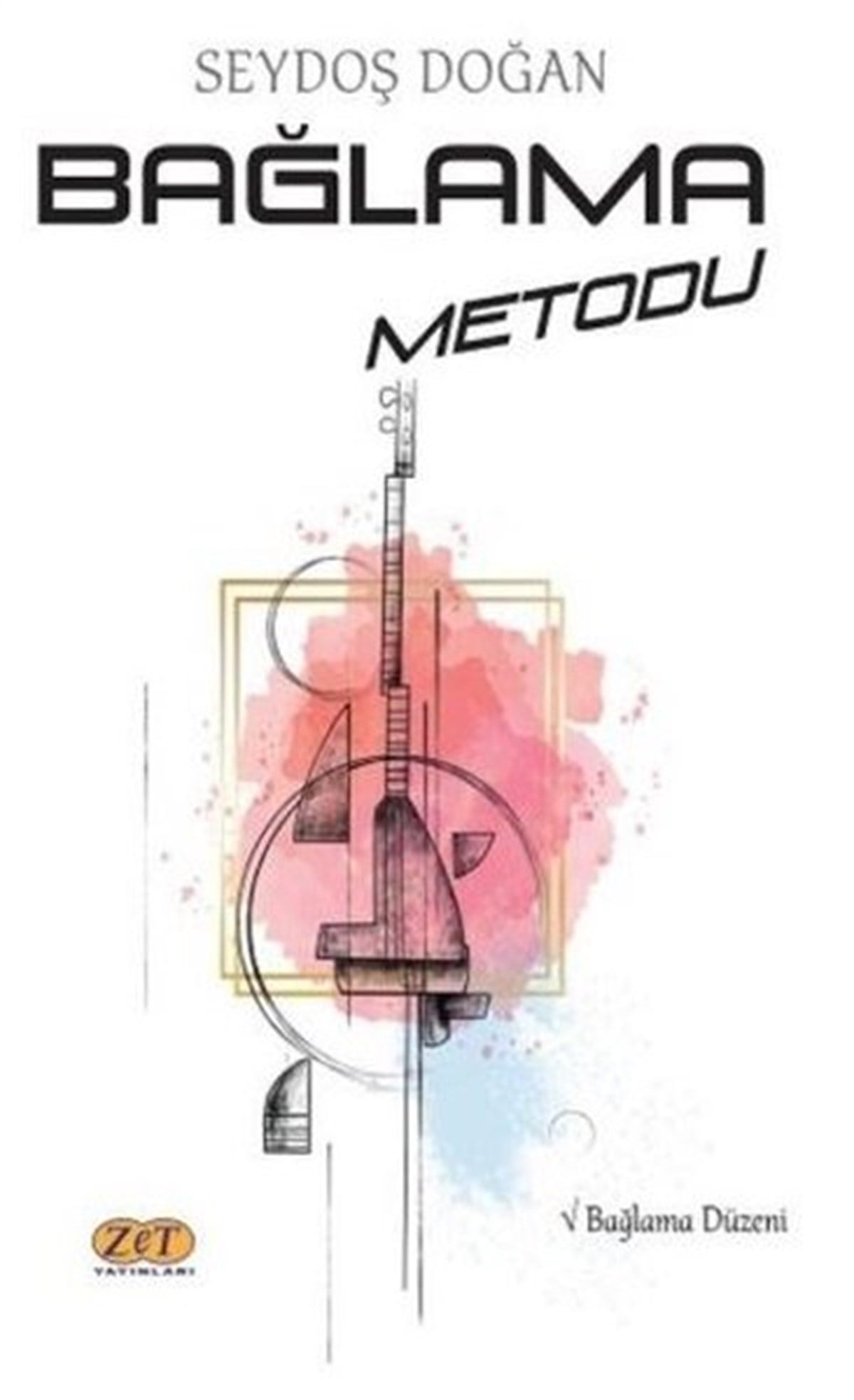 Seydoş DoğanMüzik KitaplarıBağlama Metodu