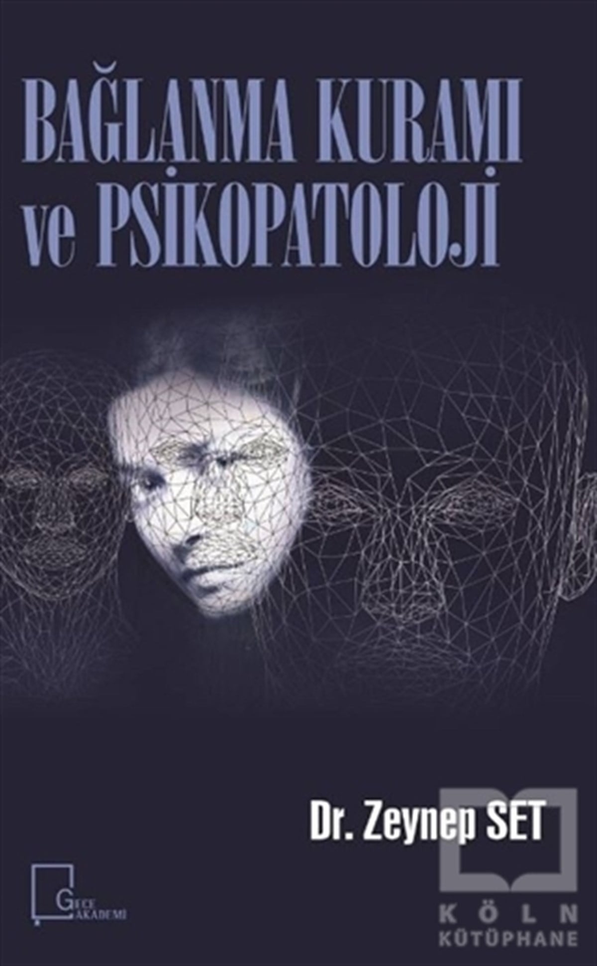 Zeynep SetDiğerBağlanma Kuramı ve Psikopatoloji