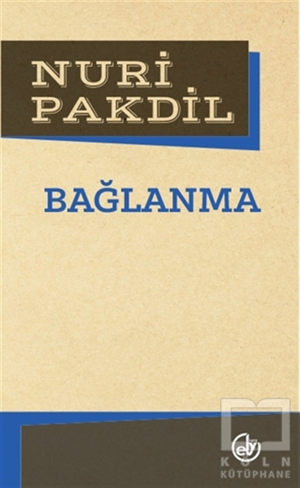 Nuri PakdilDenemeBağlanma