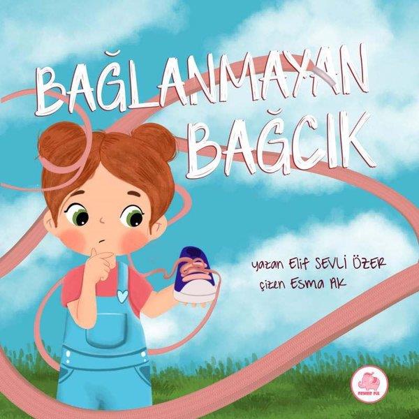 Elif Sevli ÖzerEgitim Etkinlik KitaplariBağlanmayan Bağcık