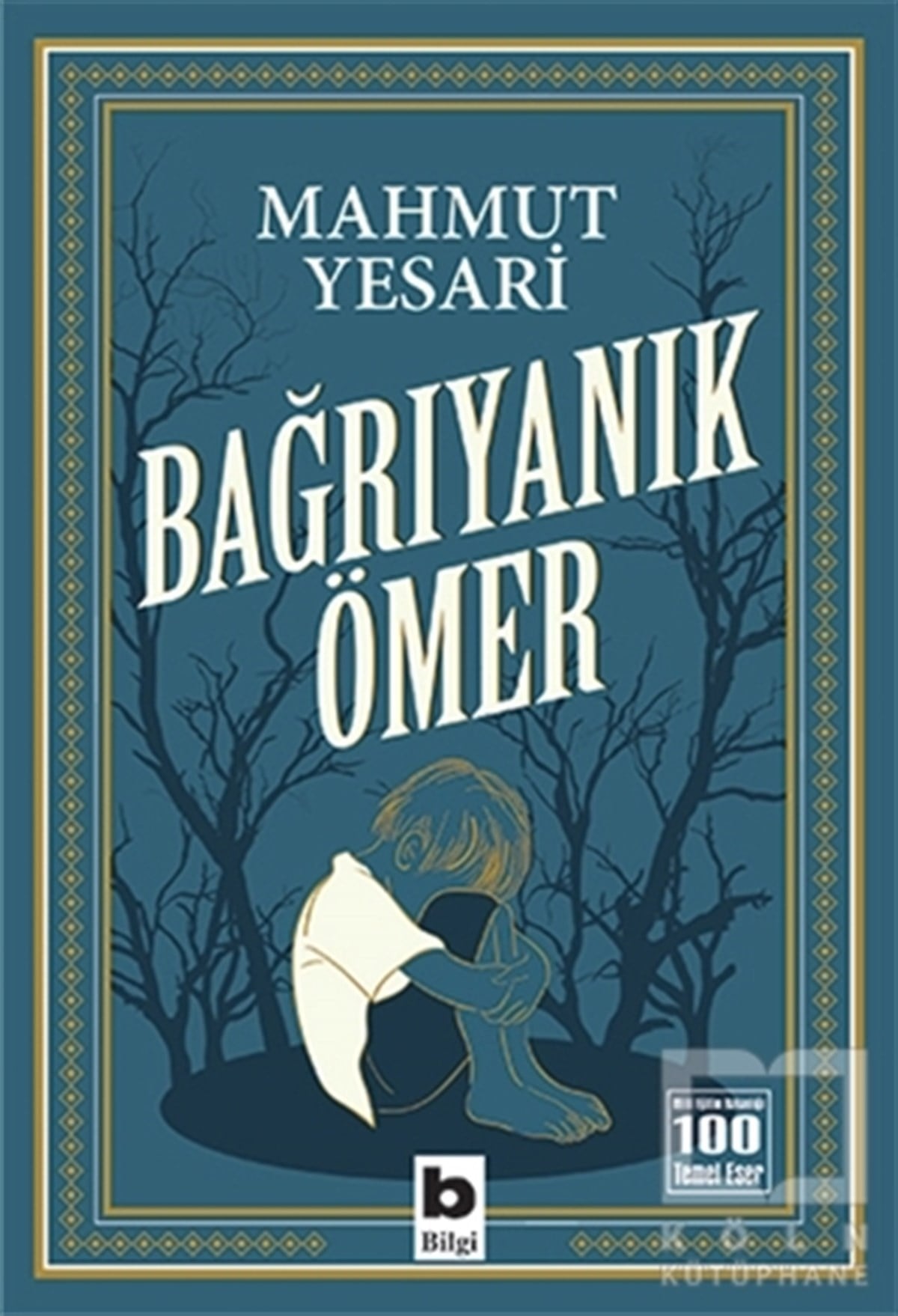 Mahmut YesariRoman-ÖyküBağrıyanık Ömer