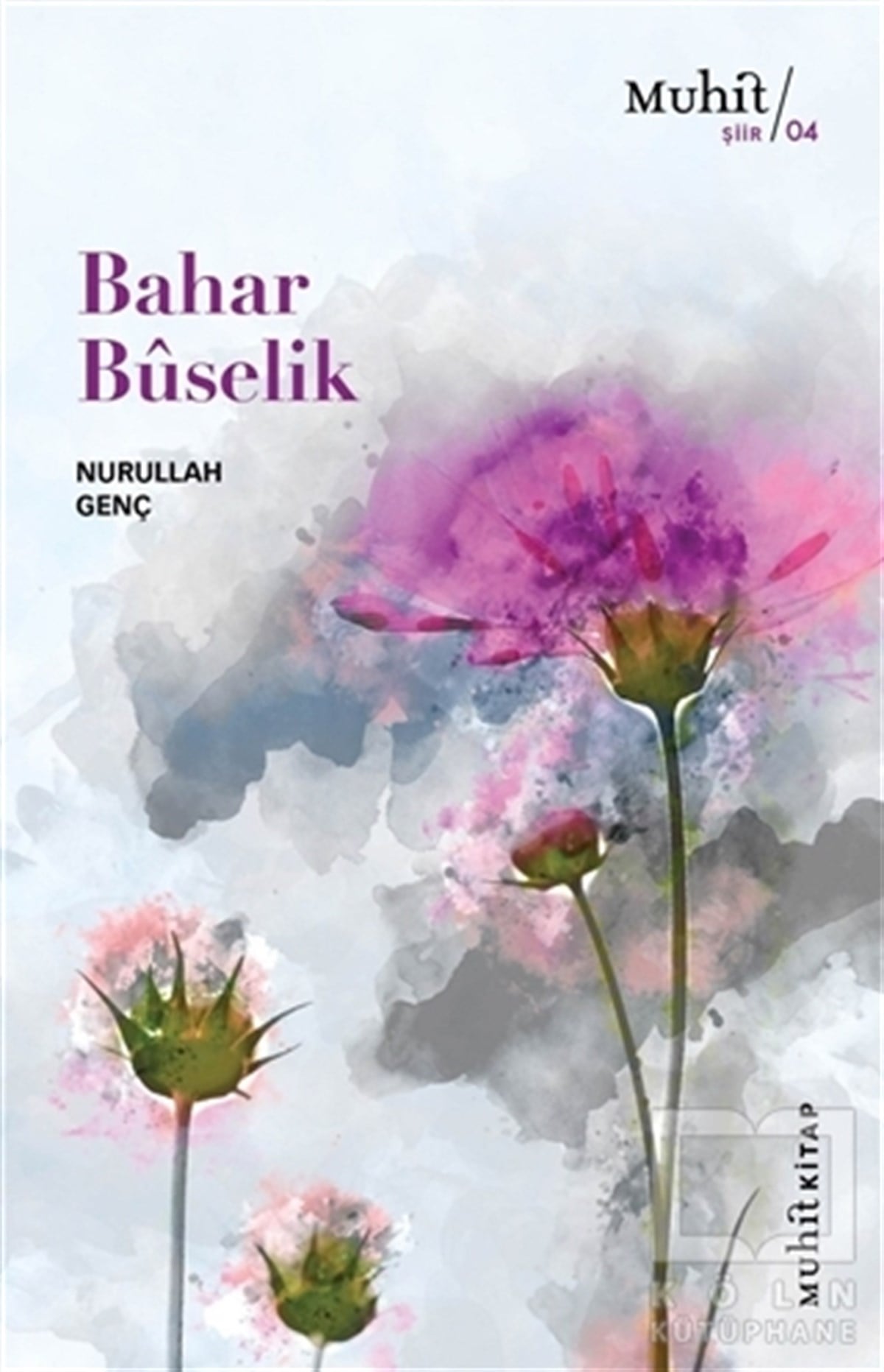 Nurullah GençTürkçe Şiir KitaplarıBahar Buselik