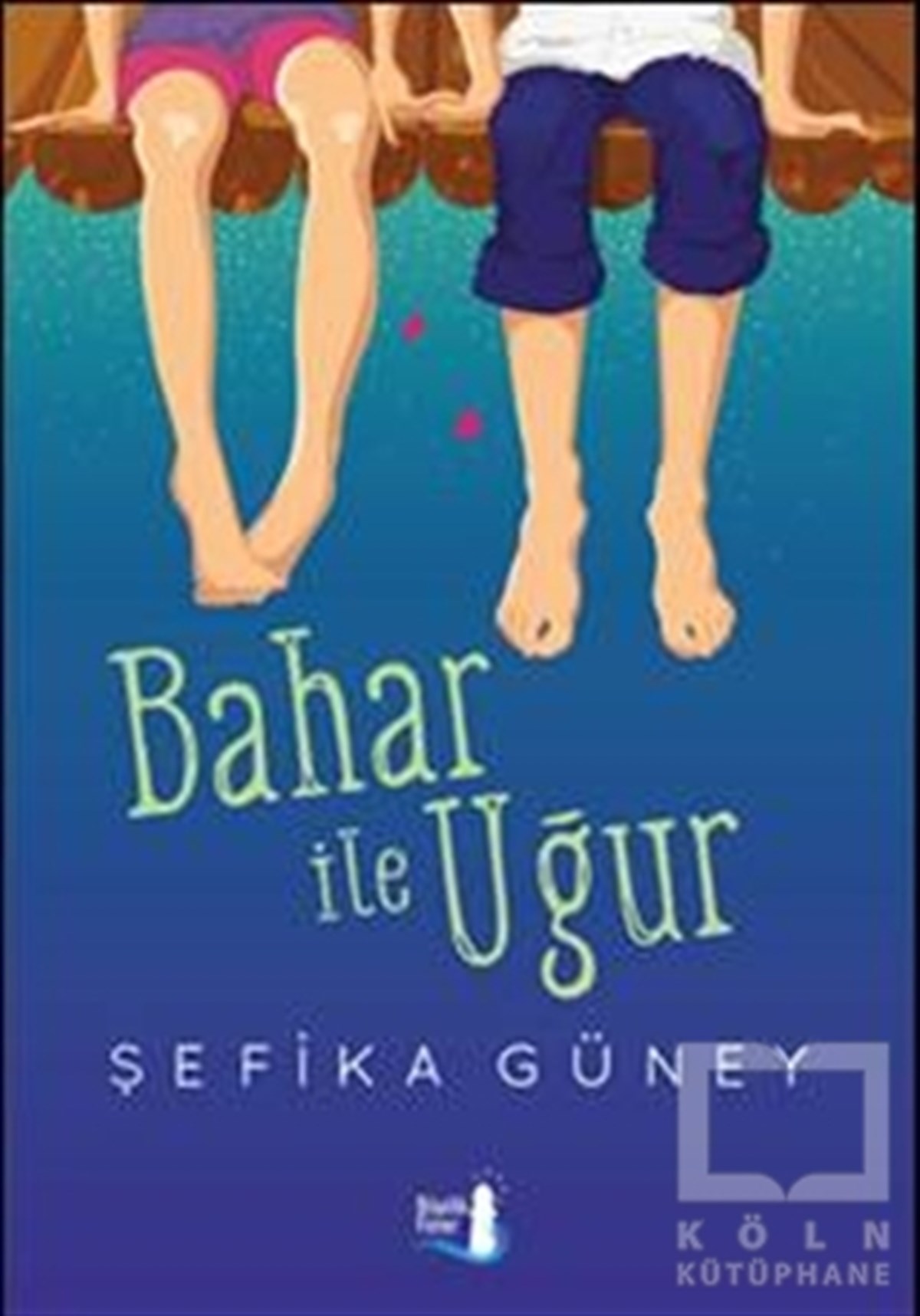 Şefika GüneyRoman-ÖyküBahar ile Uğur