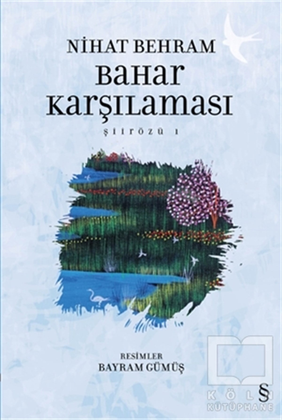 Nihat BehramAraştırma-İnceleme-ReferansBahar Karşılaması