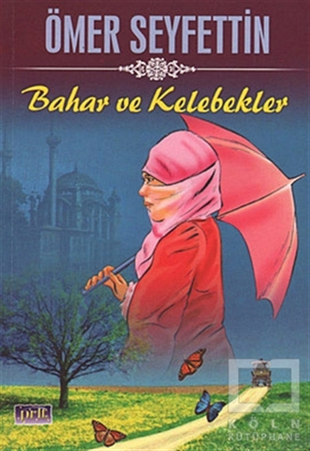 Ömer SeyfettinHikayelerBahar ve Kelebekler
