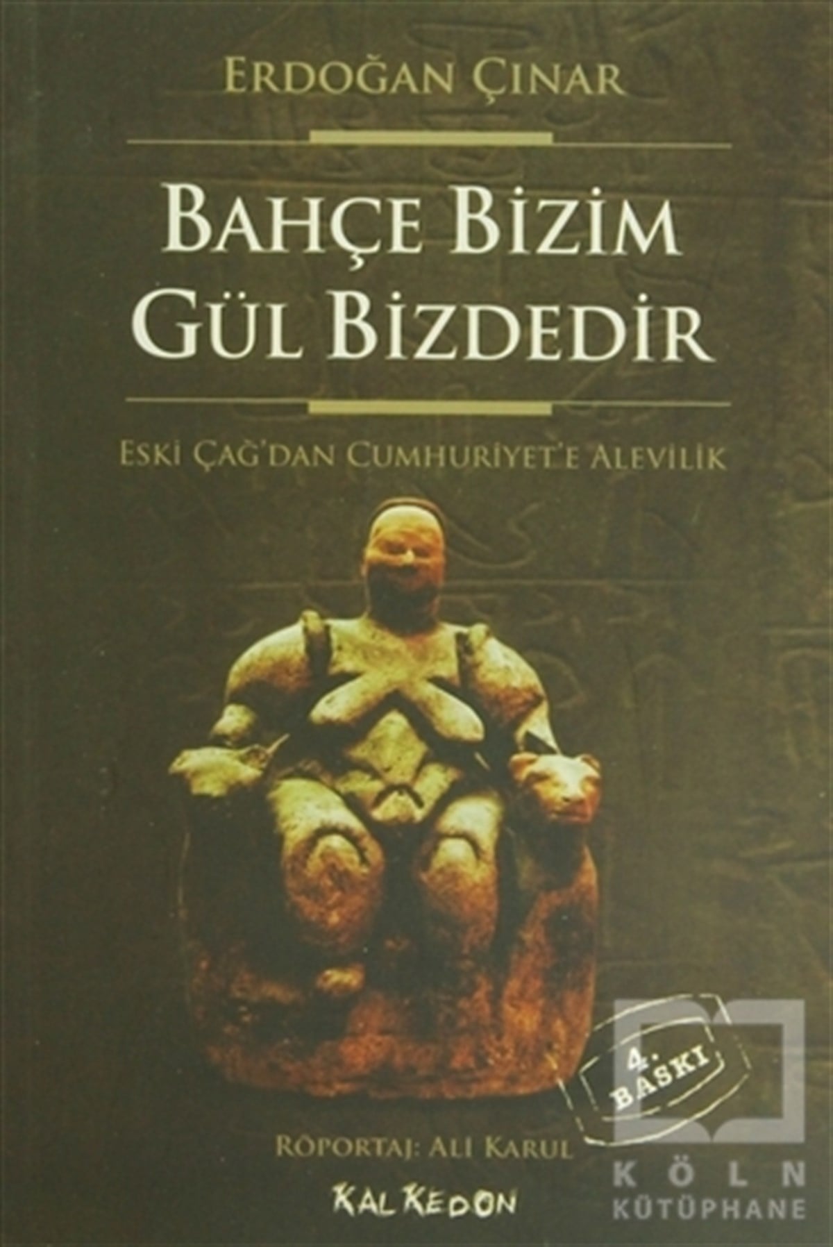 Erdoğan ÇınarDiğerBahçe Bizim Gül Bizdedir