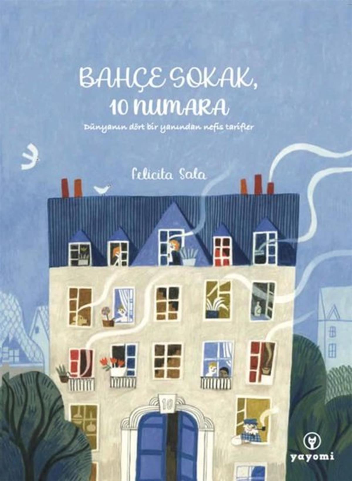 Felicita SalaÇocuk Gençlik RomanlarıBahçe Sokak, 10 Numara