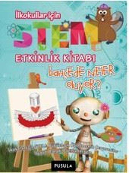Ayşe NilEgitim Etkinlik KitaplariBahçede Neler Oluyor? - Etkinlik