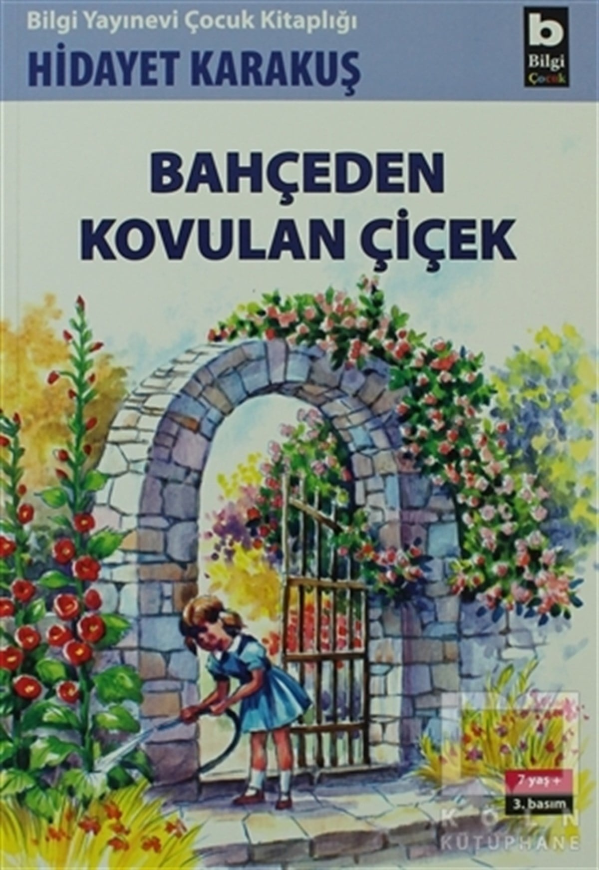 Hidayet KarakuşÇocuk RomanlarıBahçeden Kovulan Çiçek