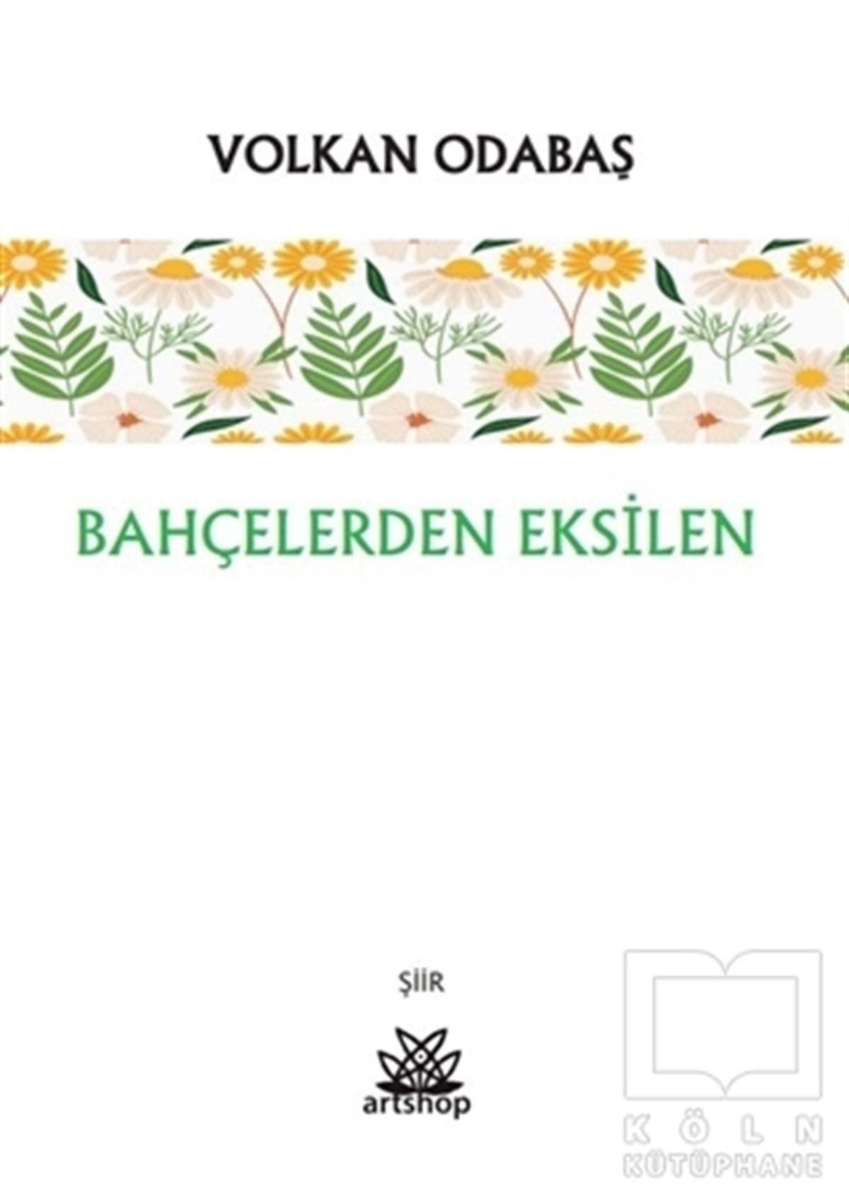 Volkan OdabaşTürkçe Şiir KitaplarıBahçelerden Eksilen