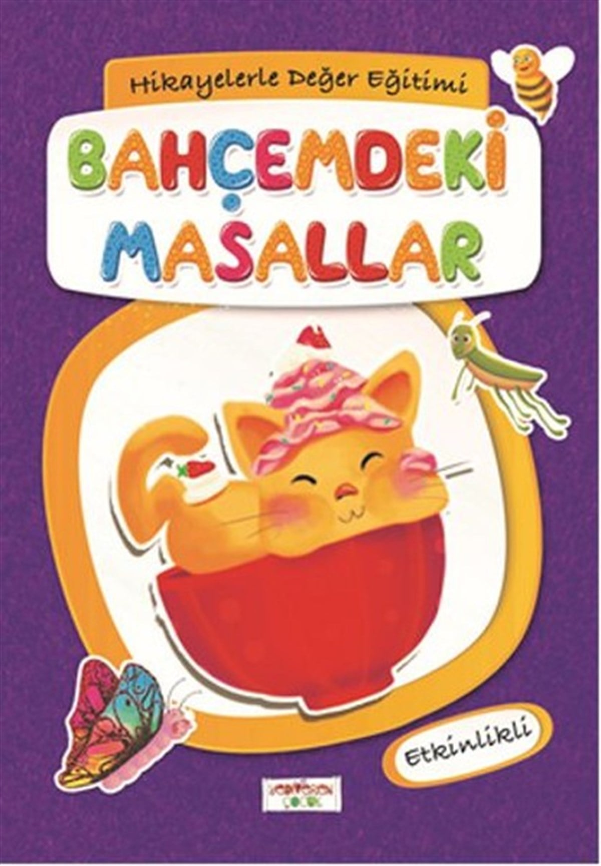 Figen Yaman CoşarOkul Öncesi Masal KitaplarıBahçemdeki Masallar