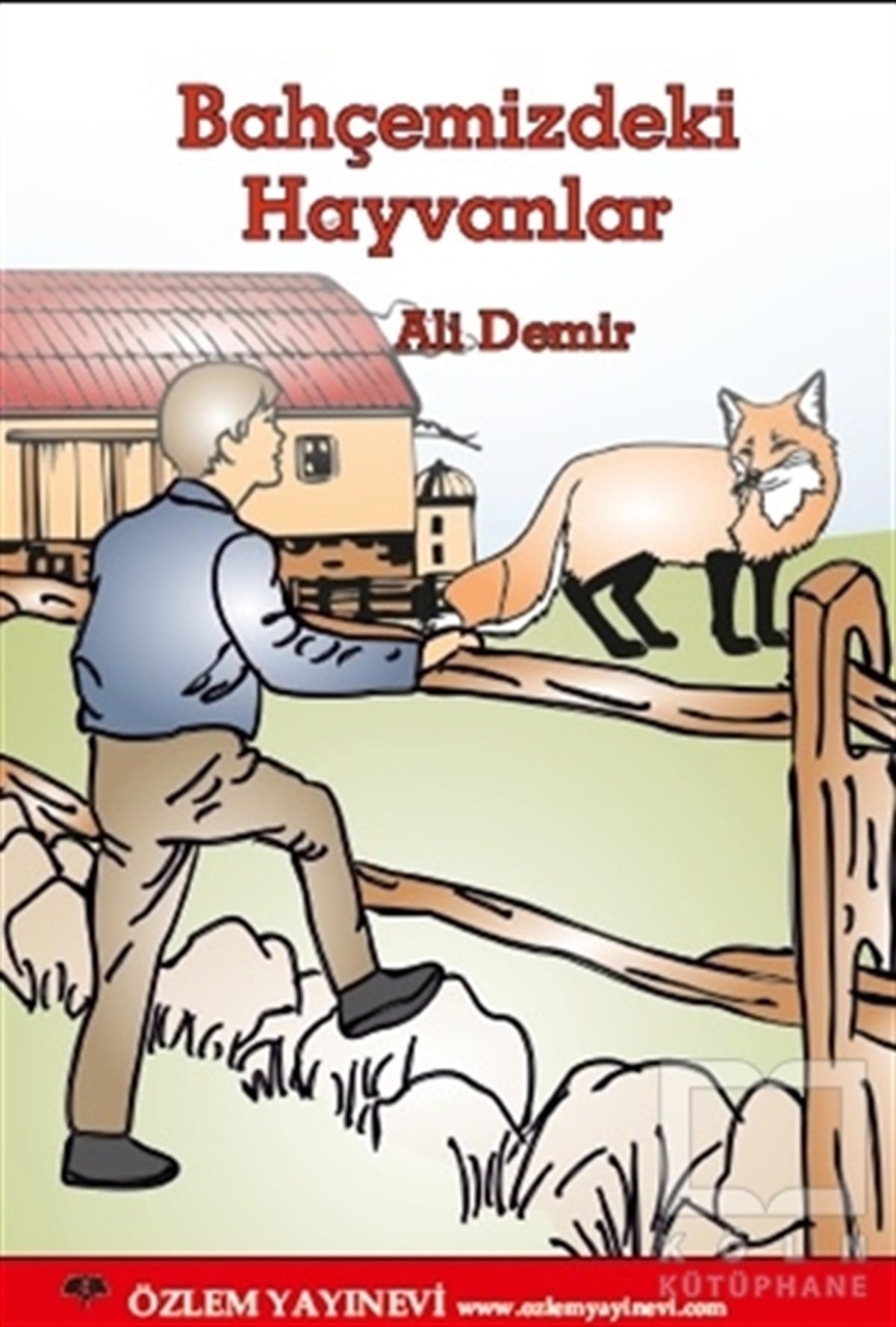 Ali DemirÖyküBahçemizdeki Hayvanlar