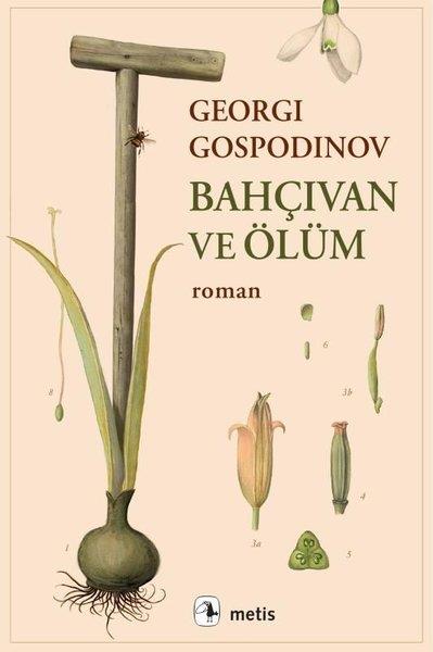 Georgi GospodinovDünya RomanBahçıvan ve Ölüm