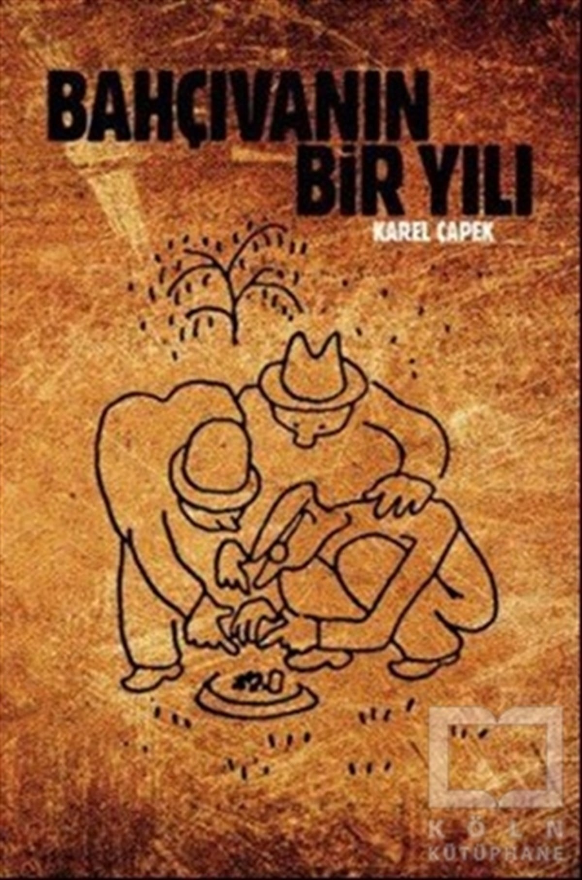 Karel ÇapekDenemeBahçıvanın Bir Yılı