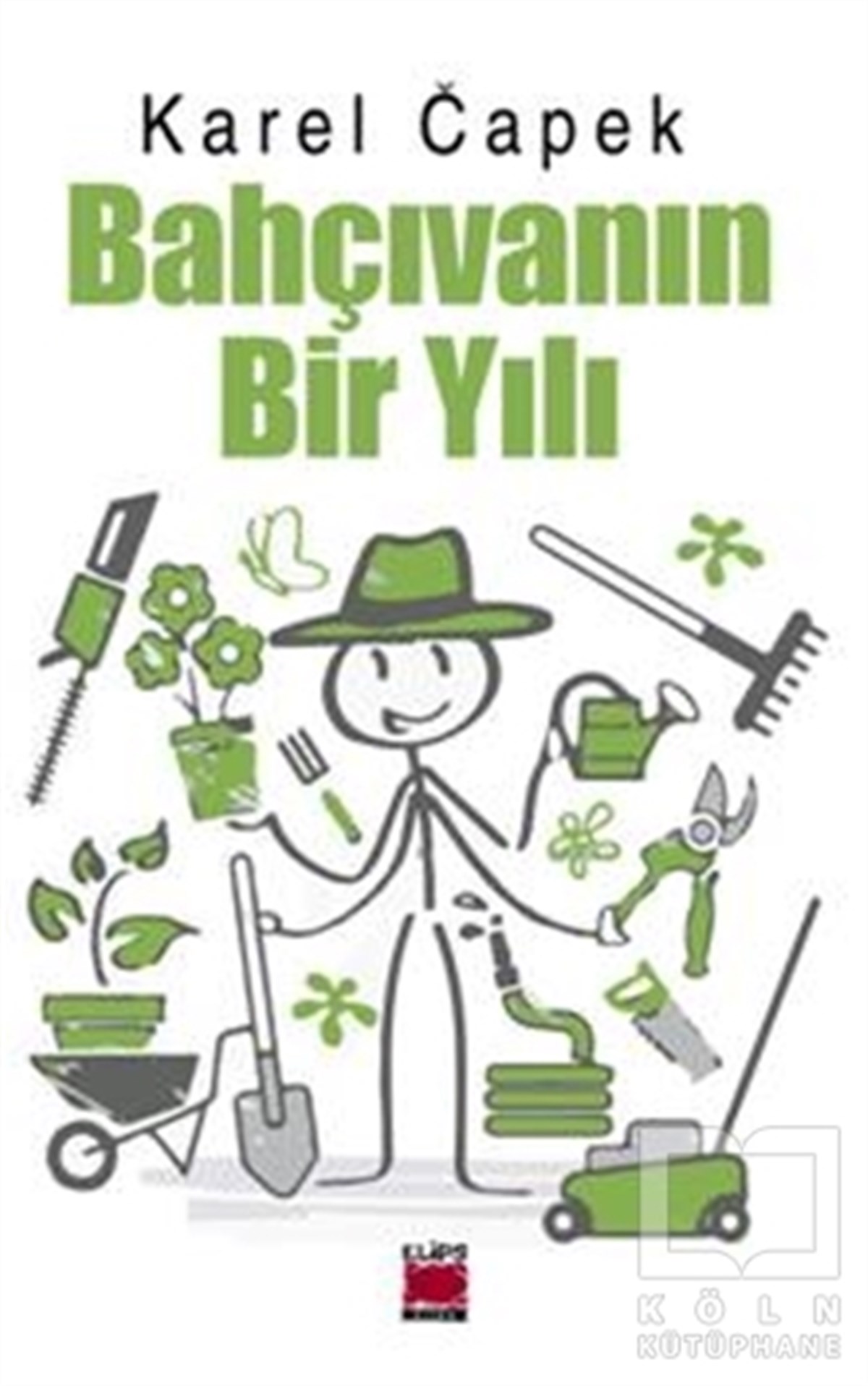 Karel CapekDenemeBahçıvanın Bir Yılı