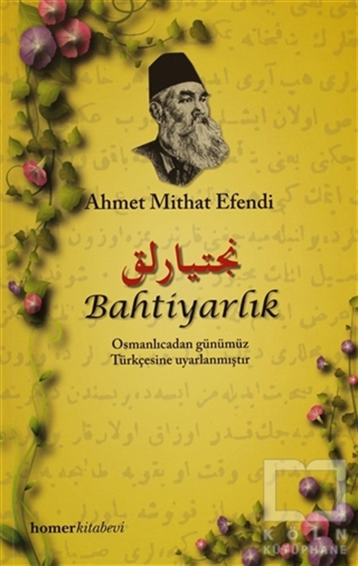 Ahmet Midhat EfendiDivan Edebiyatı - Halk EdebiyatıBahtiyarlık