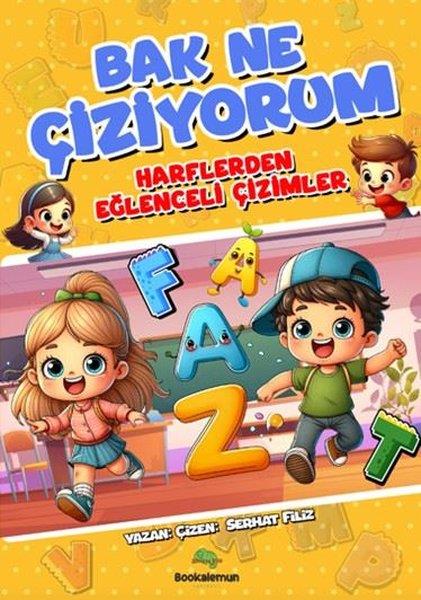 Serhat FilizEgitim Etkinlik KitaplariBak Ne Çiziyorum - Harflerden Eğlenceli Çizimler