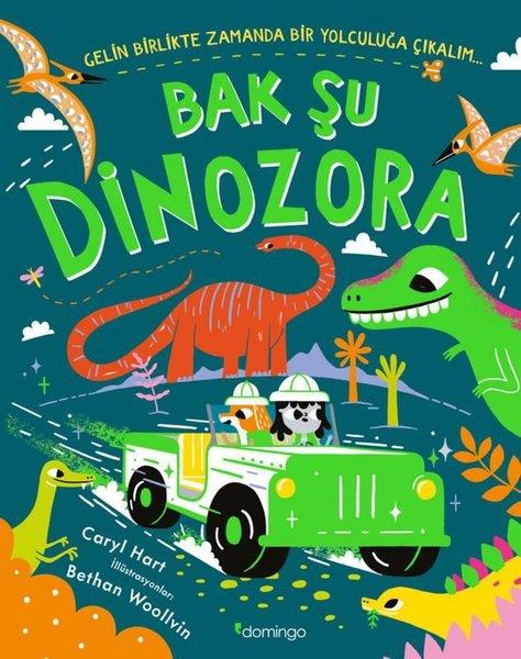 Caryl HartEgitim Etkinlik KitaplariBak Şu Dinozora