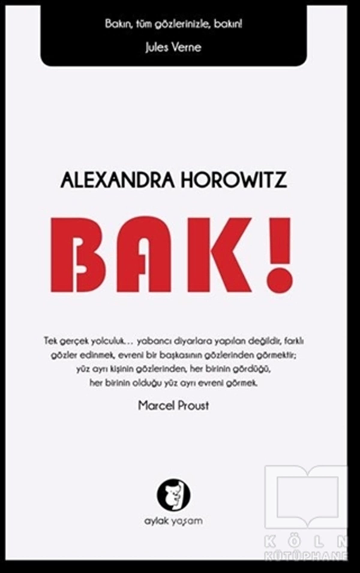 Alexandra HorowitzDenemeBak!