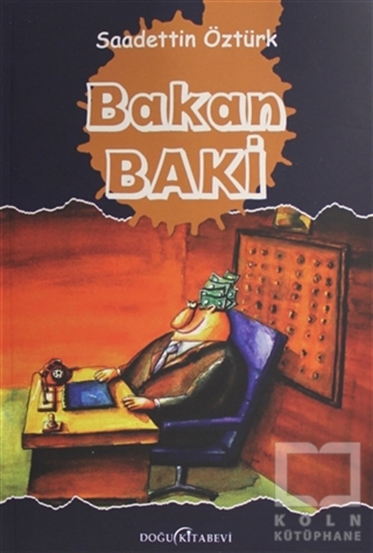 Saadettin ÖztürkRoman-ÖyküBakan Baki