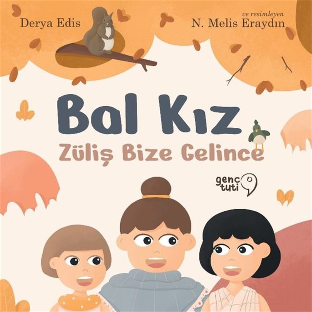 Derya EdisOkul Öncesi Masal KitaplarıBal Kız - Züliş Bize Gelince