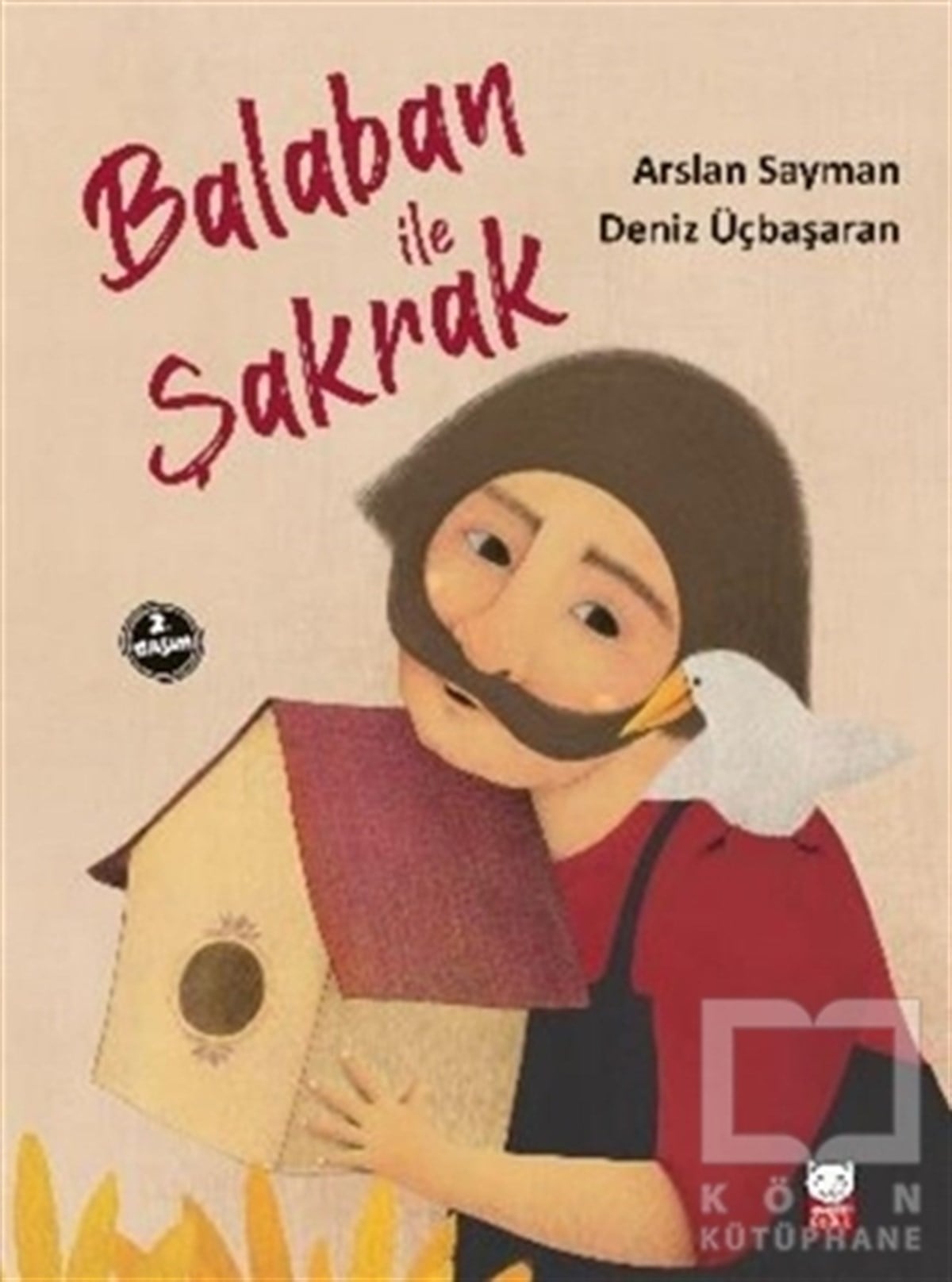 Arslan SaymanÇocuk RomanlarıBalaban ile Şakrak
