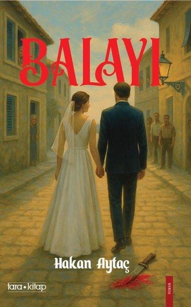 Hakan AytaçTürk RomaniBalayı