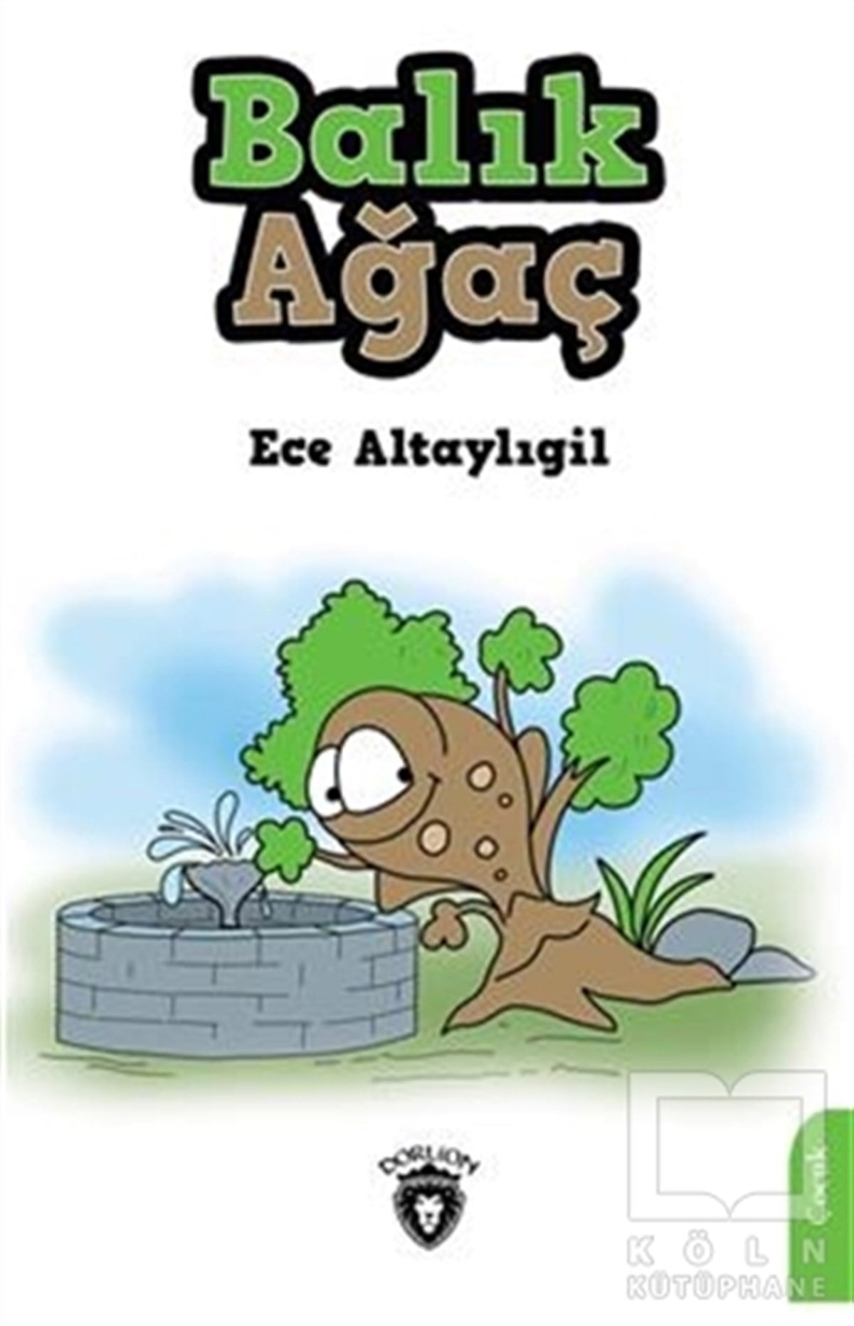 Ece AltaylıgilÇocuk Hikaye KitaplarıBalık Ağaç