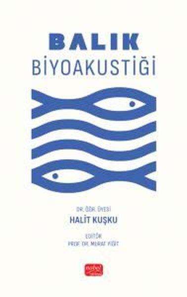 Halit KuşkuEğitimBalık Biyoakustiği