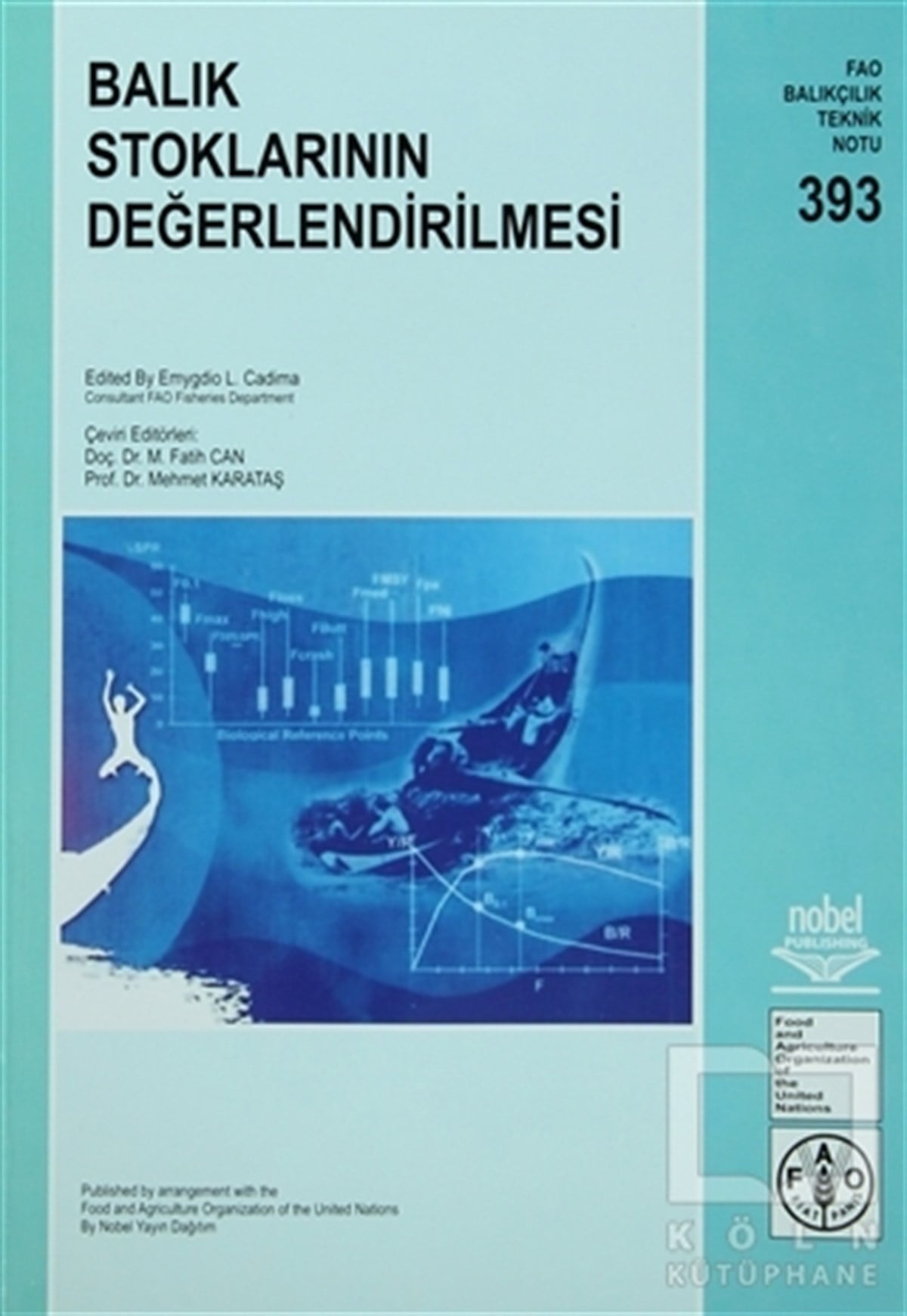 Mehmet KarataşAkademikBalık Stoklarının Değerlendirilmesi