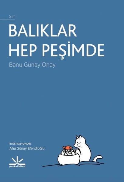 Banu Günay OnayTürk ŞiiriBalıklar Hep Peşimde