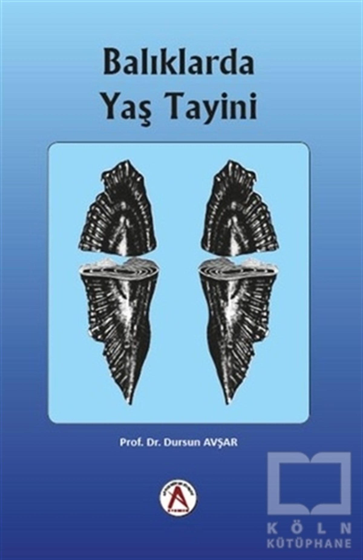Dursun AvşarDiğerBalıklarda Yaş Tayini